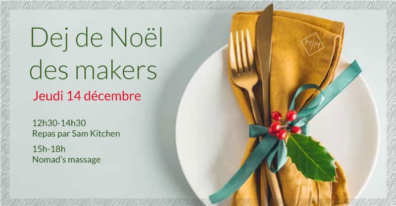 avant Noël, repas de Noël, makerspace, makers, communauté, animation